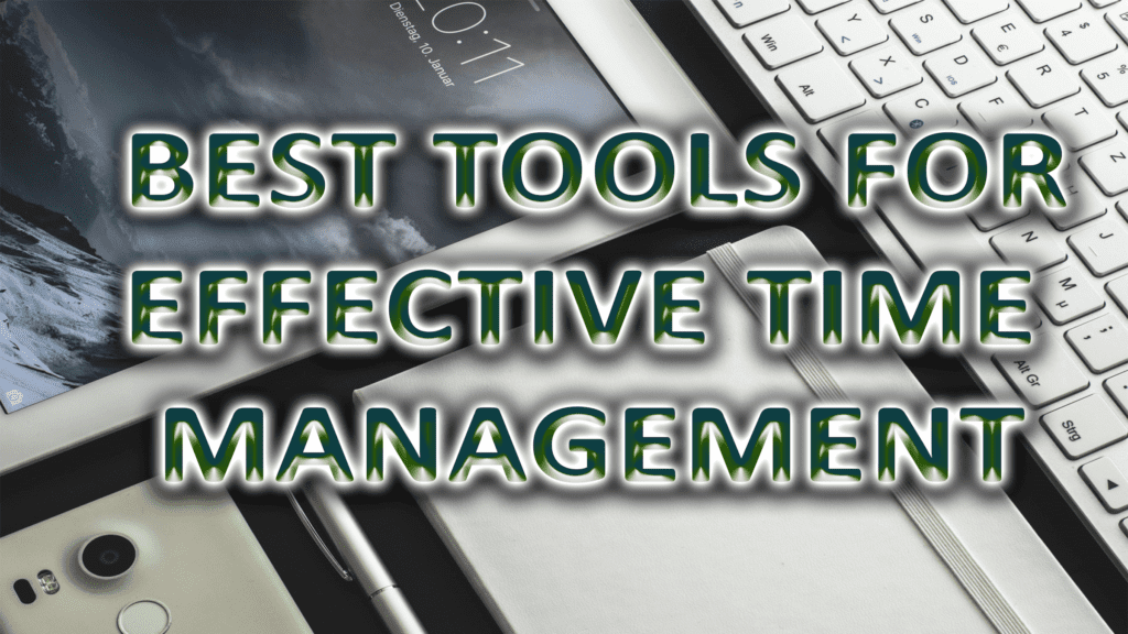 tools for effective time management